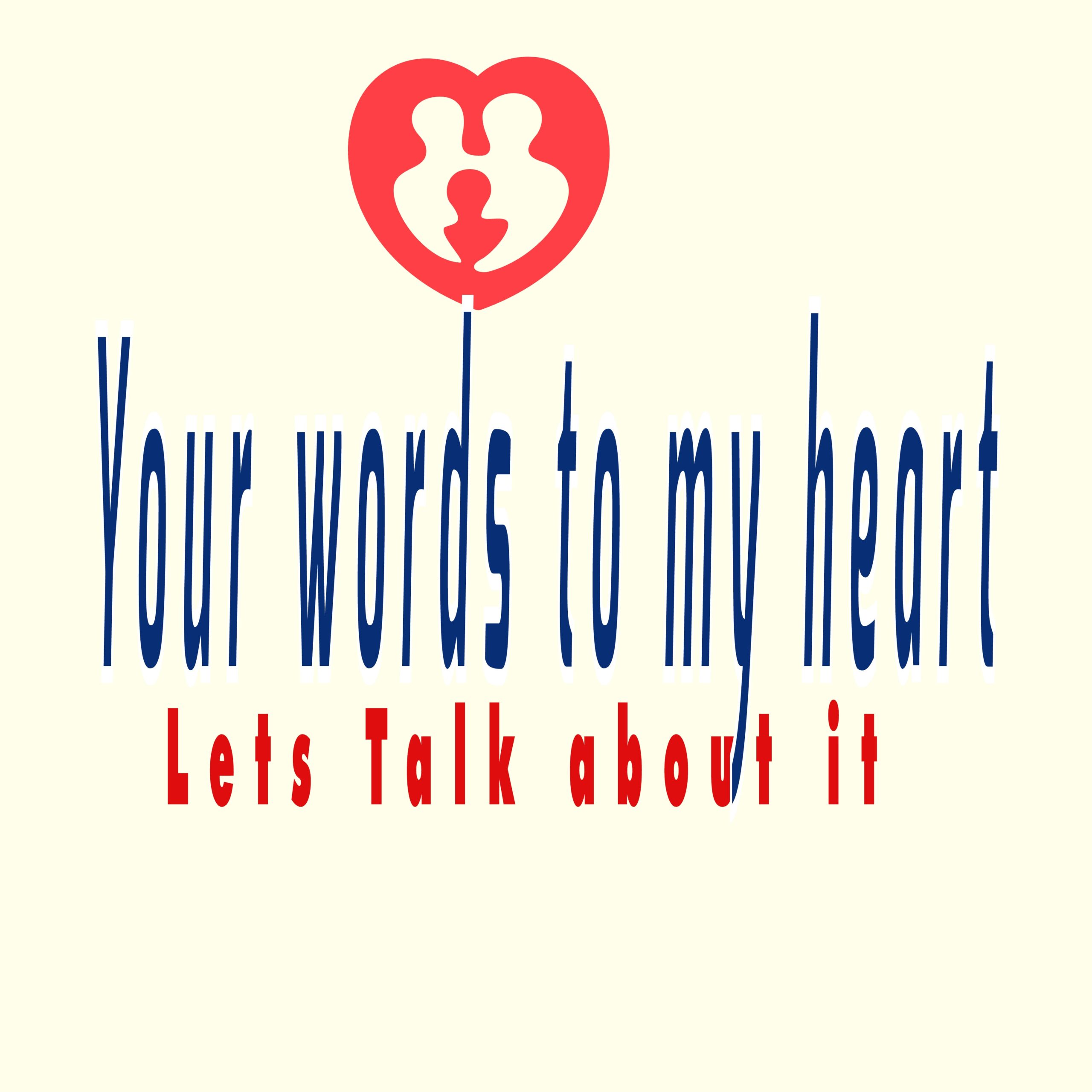 YOUR WORDS TO MY HAR